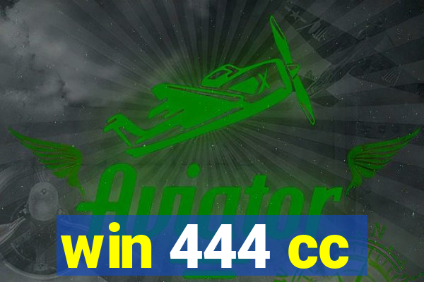 win 444 cc